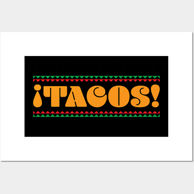 Tacos Wall Art by fromherotozero